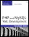 PHP and MySQL® Web Development, Fourth Edition