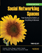 Social Networking Spaces: From Facebook to Twitter and Everything In Between A Step-by-Step Introduction to Social Networks for Beginners and Everyone Else